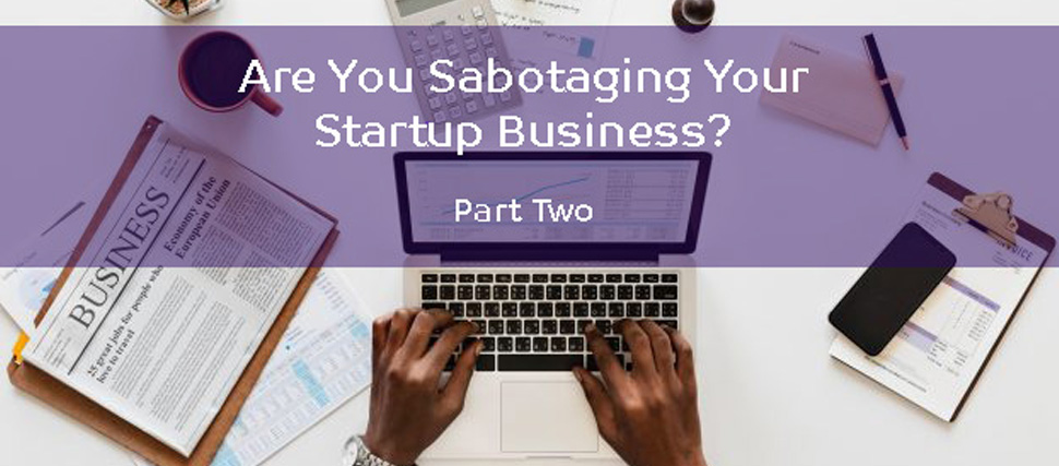 Business Sabotaging Habits